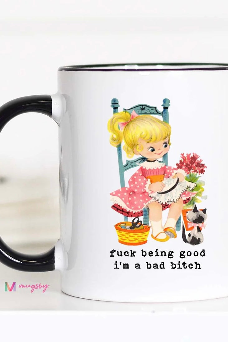 F*ck Being Good - Large Coffee Mug