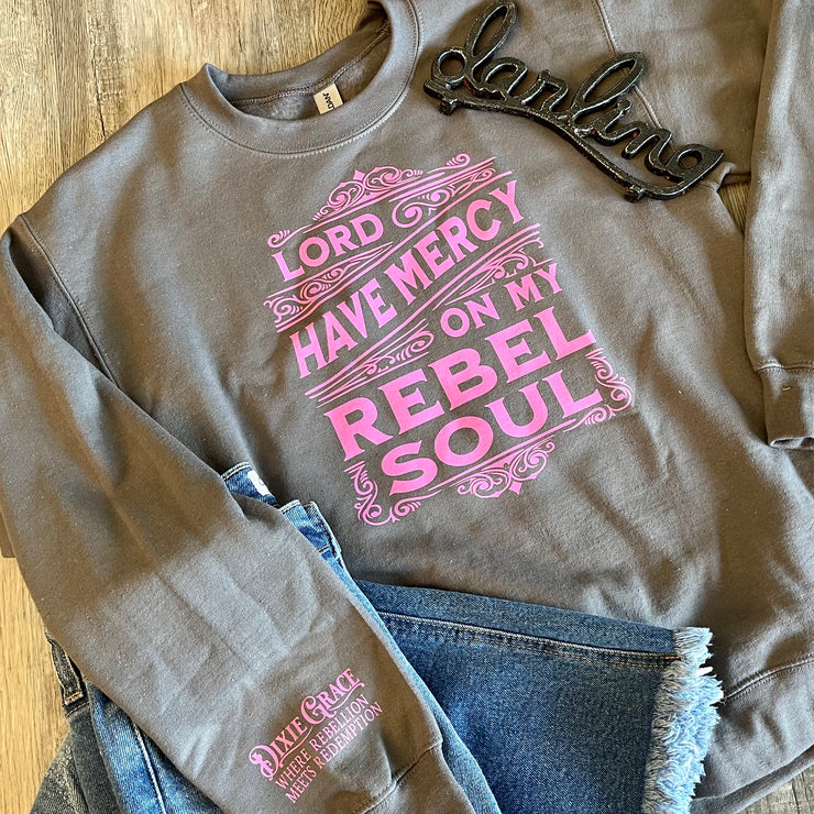 Lord Have Mercy On My Rebel Soul - Dixie Grace - Graphic Sweatshirt