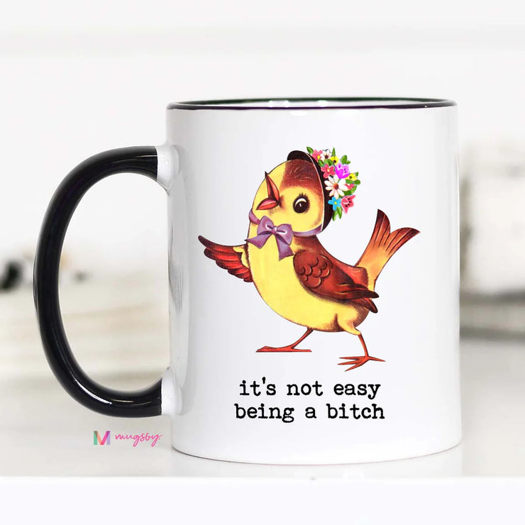 It's Not Easy Being A Bitch - Large Coffee Mug