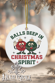 Balls Deep in Christmas Spirit - Round Ceramic Christmas Ornament