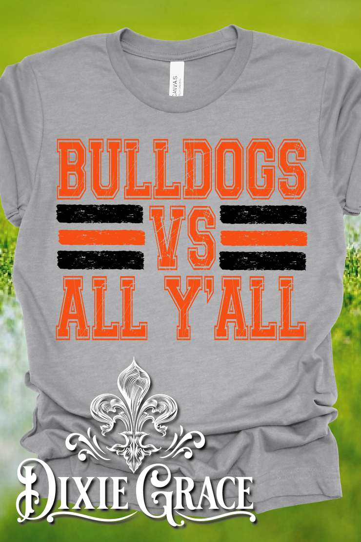 Bulldogs vs All Y'all - Heather Gray - Sweatshirt and Hoodie Option - Graphic Tee