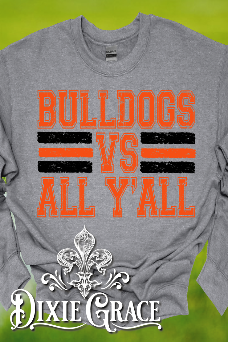 Bulldogs vs All Y'all - Heather Gray - Sweatshirt and Hoodie Option - Graphic Tee