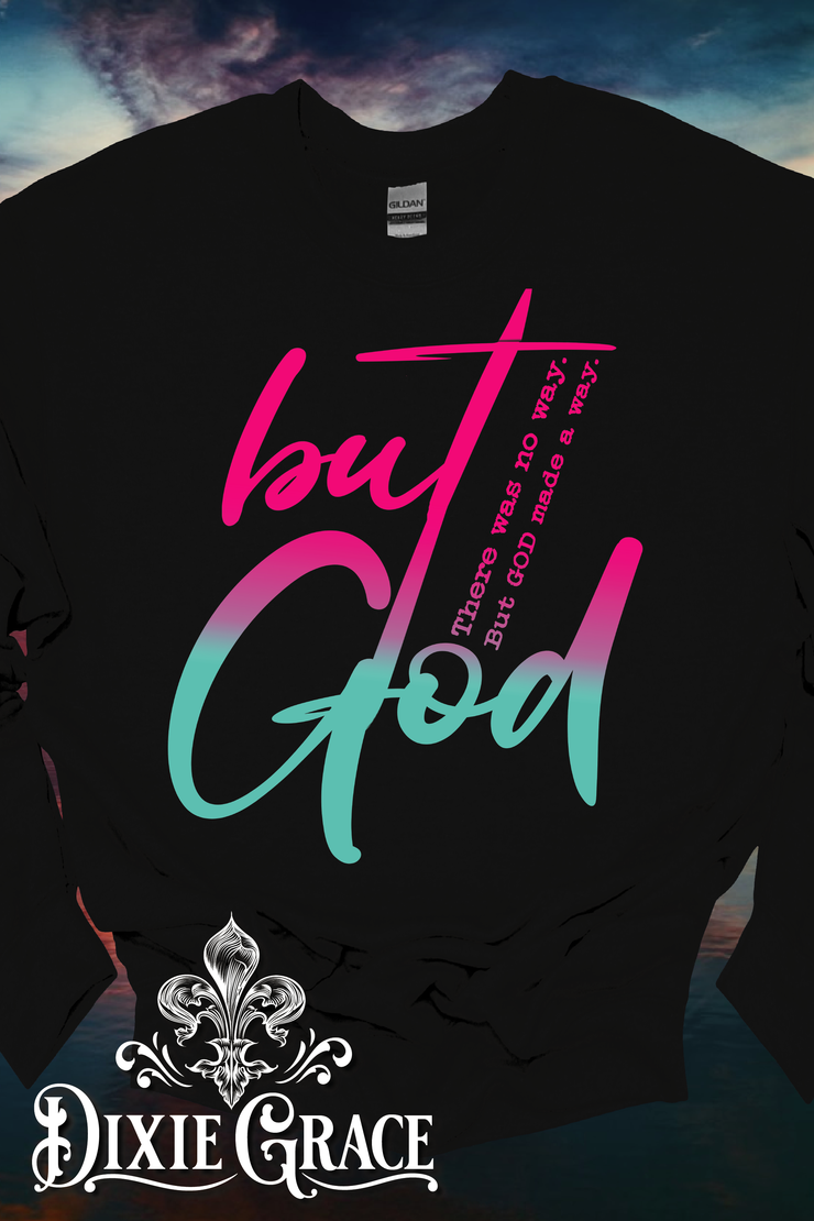 But God - Natural - Sweatshirt Option - Graphic Tee