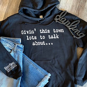 Givin' This Town Lots To Talk About... - Dixie Grace - Graphic Hoodie