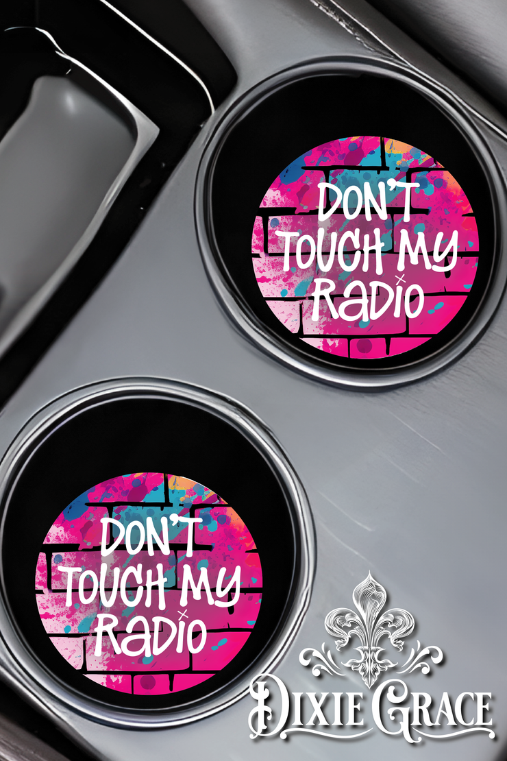 Don't Touch My Radio - Set of 2 - Car Coasters