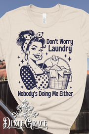 Don't Worry Laundry - Natural - Long Sleeve, Sweatshirt, Hoodie Option - Graphic Tee