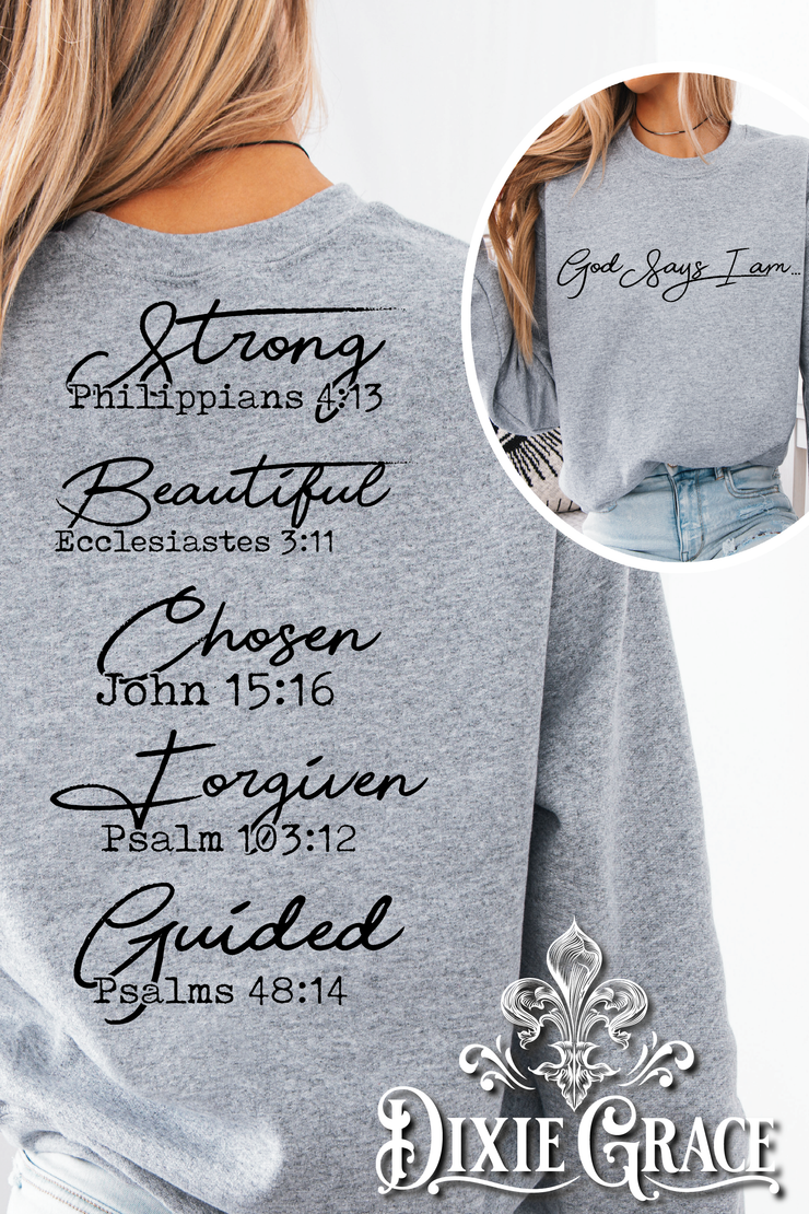 God Says I Am - Heather Gray - Back Option - Sweatshirt Option - Graphic Tee