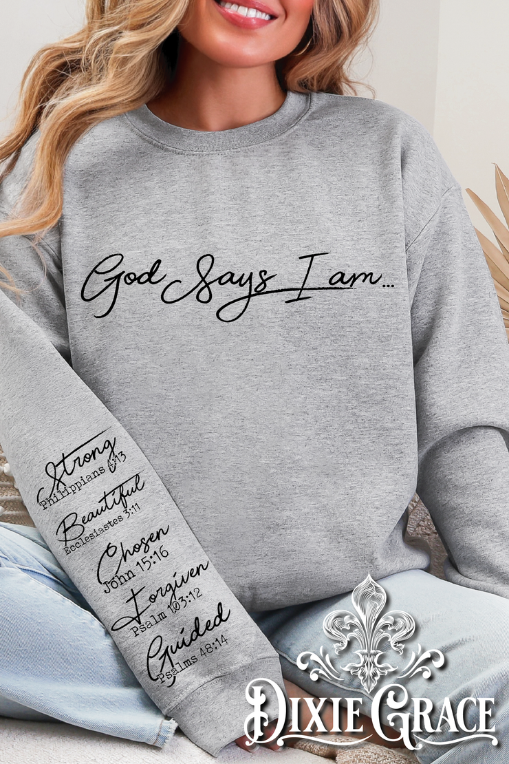 God Says I Am - Heather Gray - Sleeve Option - Sweatshirt Option - Graphic Tee