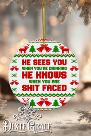 He Sees You When You're Drinking - Round Ceramic Christmas Ornament