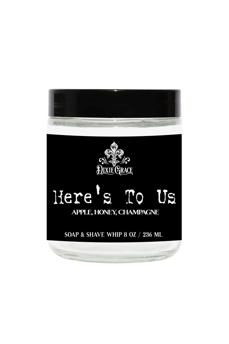 Here's To Us - Soap & Shave Whip