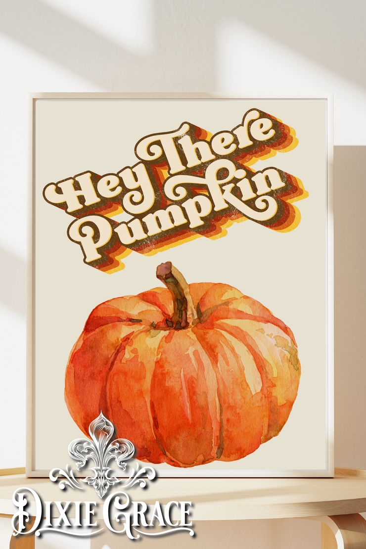 Hey There Pumpkin - Two Sizes - Wooden Box Sign