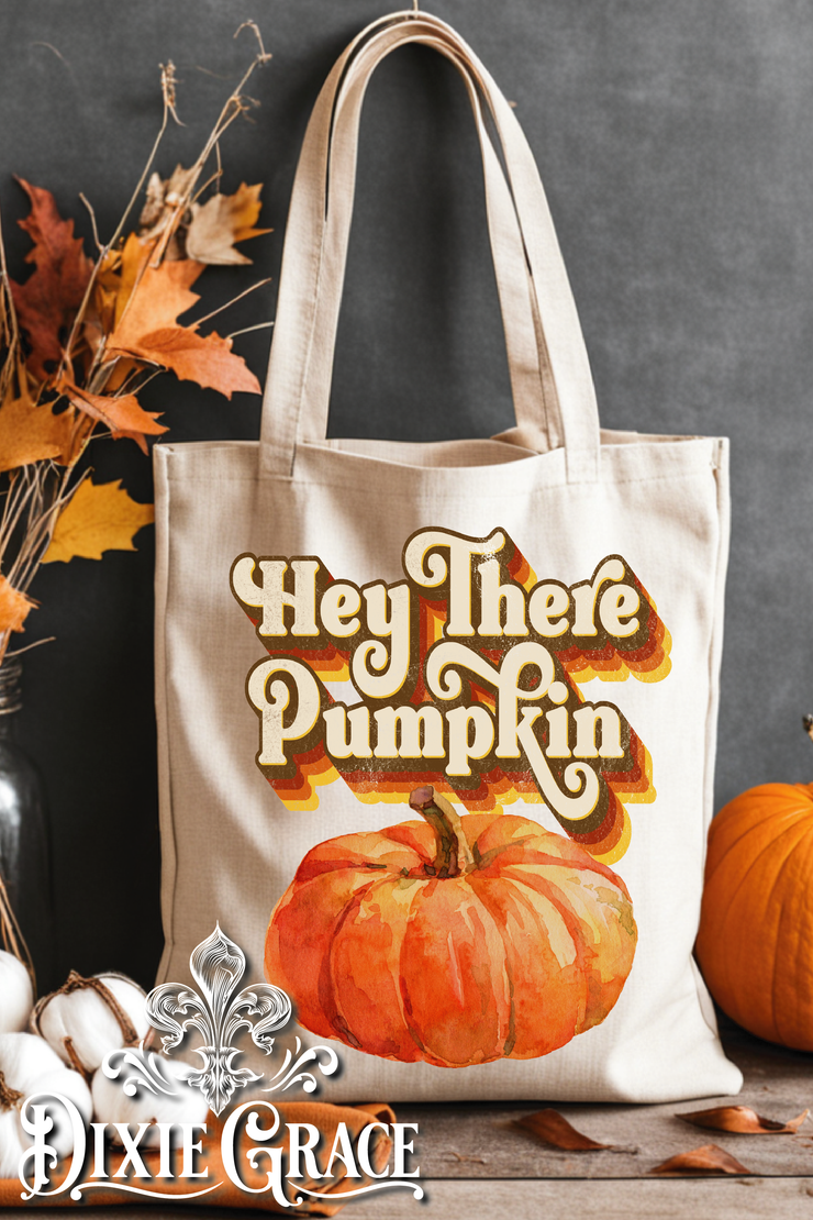 Hey There Pumpkin - Gift - Canvas - Two Options - Tote Bag