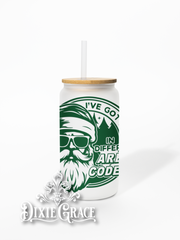 I've Got Hoes in Different Area Codes - Frosted 16 oz Glass Can