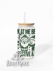 Look At Me Being Festive and Shit - Frosted 16 oz Glass Can