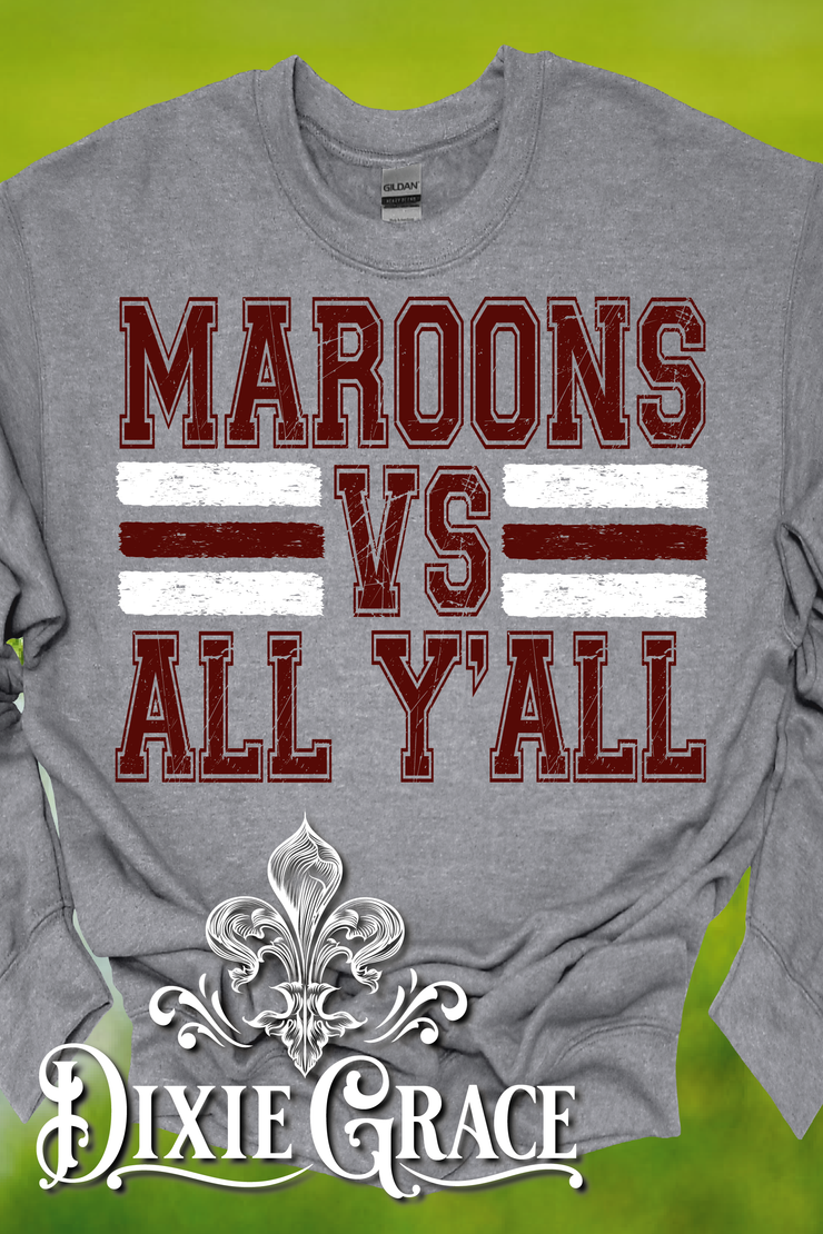 Maroons vs All Y'all - Heather Gray - Sweatshirt and Hoodie Option - Graphic Tee