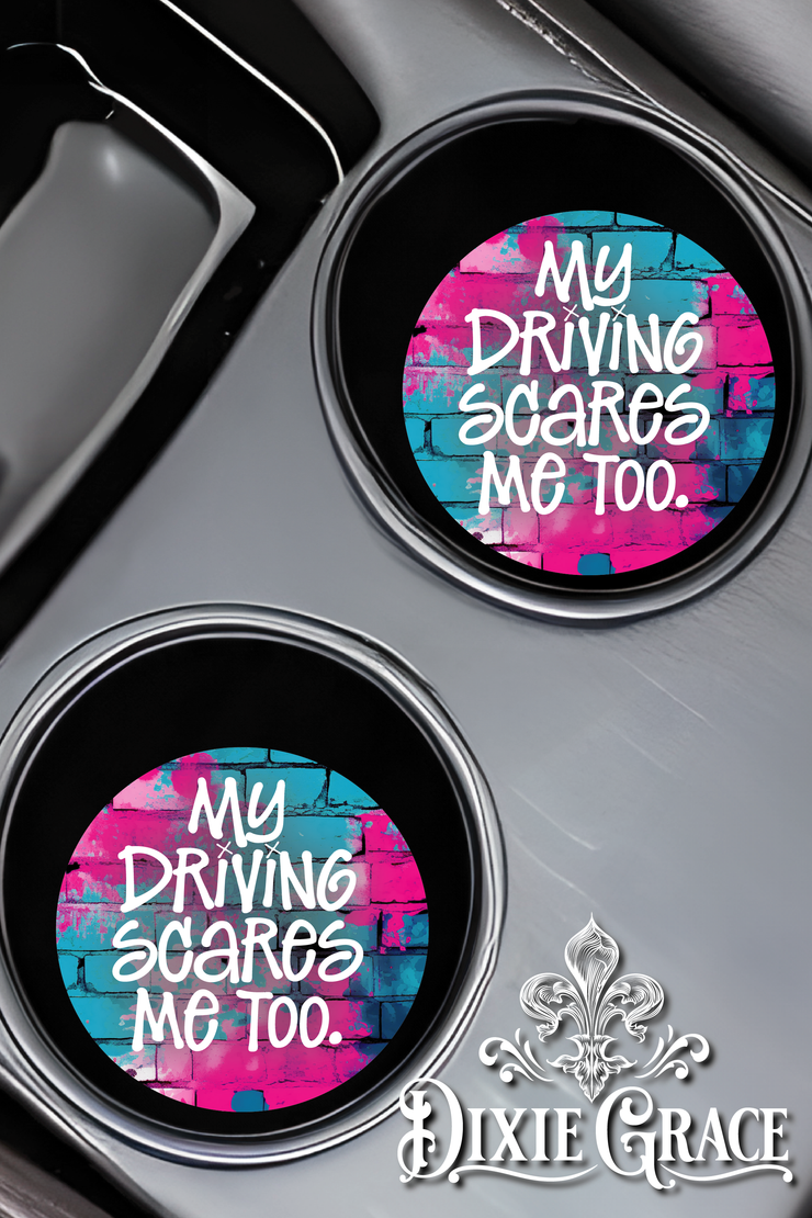 My Driving Scares Me Too - Set of 2 - Car Coasters
