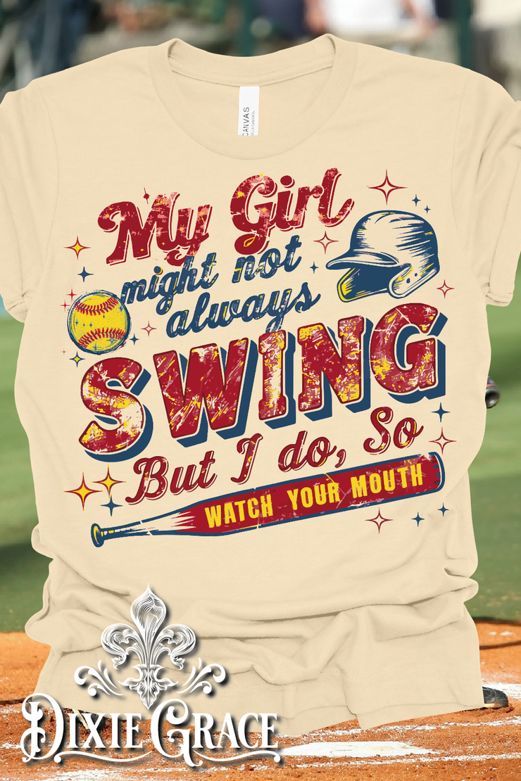 My Girl May Not Swing But I Do Baseball - Natural - Sweatshirt and Hoodie Option - Graphic Tee