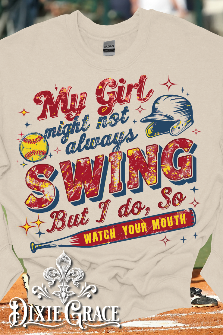 My Girl May Not Swing But I Do Baseball - Natural - Sweatshirt and Hoodie Option - Graphic Tee