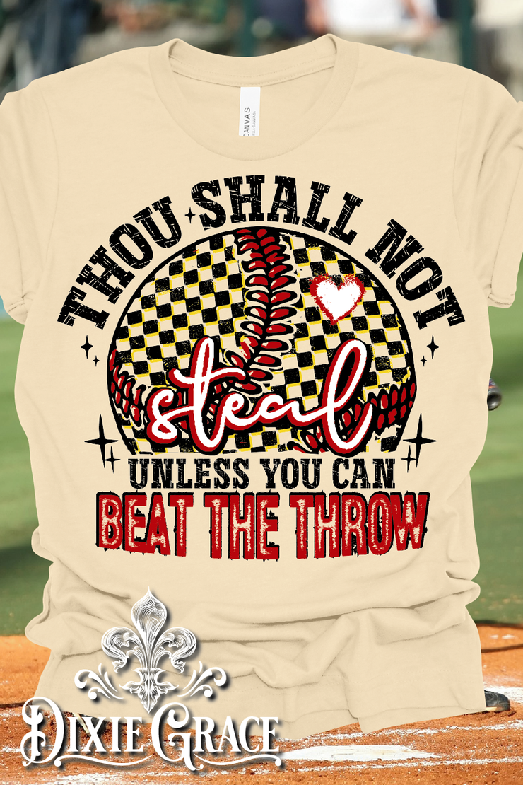 Thou Shall Not Steal Softball- Natural - Sweatshirt and Hoodie Option - Graphic Tee