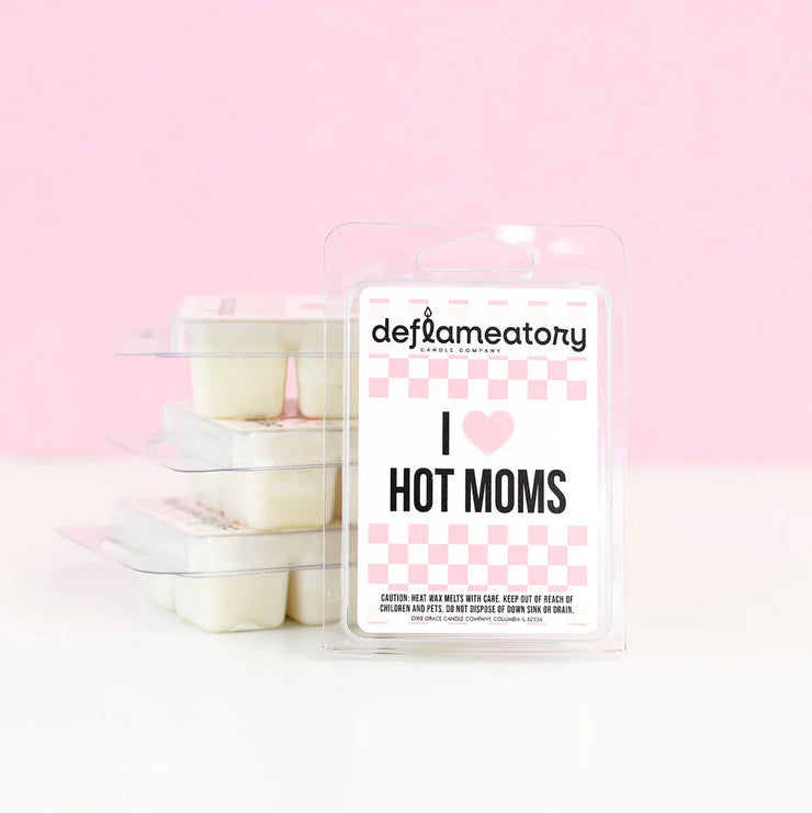 I Love Hot Moms - Wax Melt - Pick Your Scent!